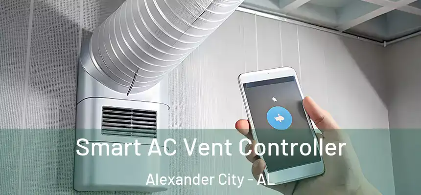 Smart AC Vent Controller Alexander City - AL